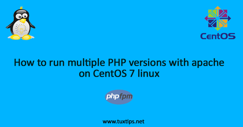 How to run multiple PHP versions with apache on CentOS 7 linux