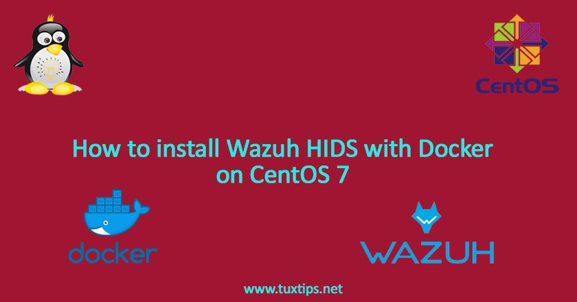 install Wazuh HIDS with Docker on CentOS 7